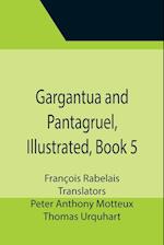 Gargantua and Pantagruel, Illustrated, Book 5 