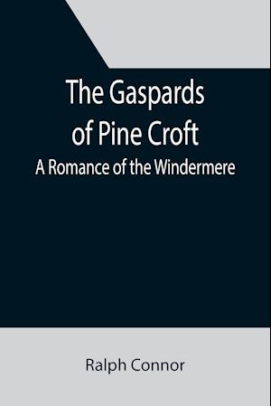 The Gaspards of Pine Croft