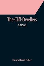 The Cliff-Dwellers; A Novel 