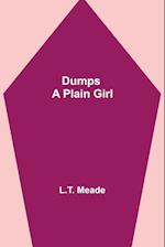 Dumps - A Plain Girl 