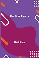 The Dust Flower 