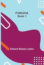 Falkland, Book 1 