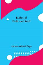 Fables of Field and Staff 
