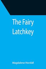 The Fairy Latchkey 