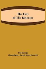 The city of the discreet 