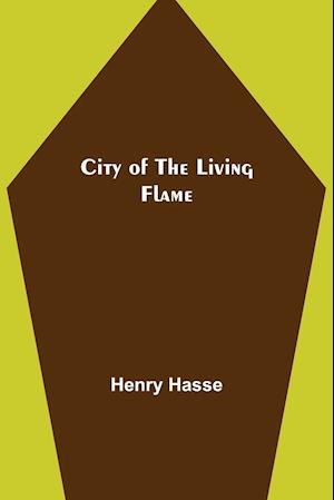 City of the Living Flame