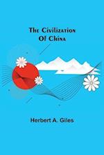 The Civilization Of China 