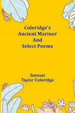 Coleridge's Ancient Mariner and Select Poems 