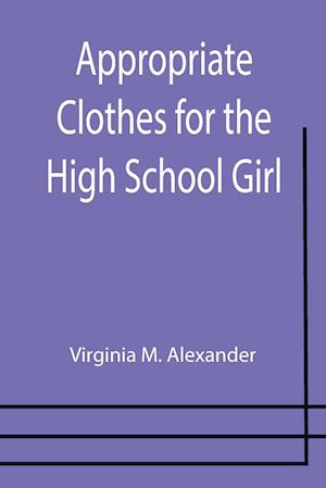 Appropriate Clothes for the High School Girl