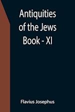 Antiquities of the Jews ; Book - XI 