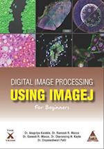 Digital Image Processing Using ImageJ For Beginners 