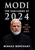 MODI: The Challenge for 2024 - The Battle for India 