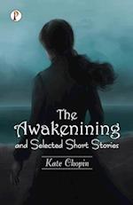 The Awakening and Selected Short Stories 