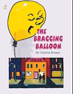 The Bragging Balloon 