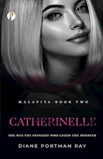 Catherinelle (MALAVITA Book 2) 