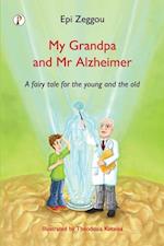 My Grandpa and Mr Alzheimer 