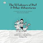 The Twelve Labours Of Dad And Other Adventures 