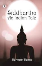 Siddhartha an Indian Tale 