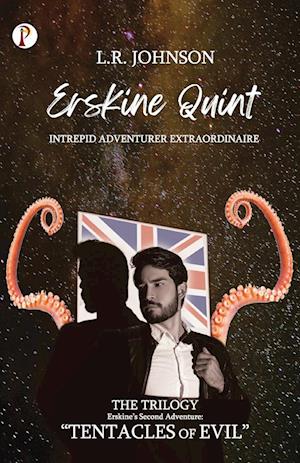 ERSKINE QUINT Intrepid Adventurer Extraordinaire