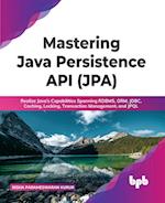 Mastering Java Persistence API (JPA)