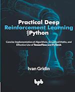 Practical Deep Reinforcement Learning with Python