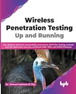 Wireless Penetration Testing: Up and Running