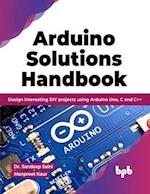 Arduino Solutions Handbook