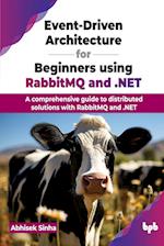 Event-Driven Architecture for Beginners using RabbitMQ and .NET