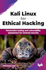 Kali Linux for Ethical Hacking