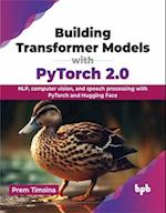 Building Transformer Models with PyTorch 2.0