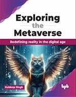 Exploring the Metaverse