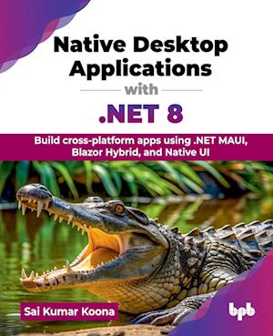 Native Desktop Applications with .NET 8