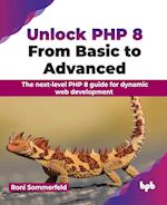 Unlock PHP 8: From Basic to Advanced