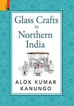 Glass Crafts in Northern India 