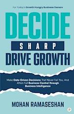 Decide Sharp Drive Growth 