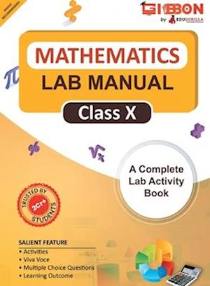 Mathematics Lab Manual Class X | According to the latest CBSE syllabus and other State Boards following the CBSE curriculum