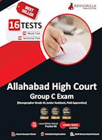 Allahabad High Court Group C Exam Book 2023 (English Edition) - 8 Full Length Mock Tests and 8 Sectional Tests (1000 Solved Questions) with Free Access to Online Tests