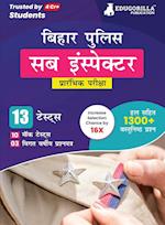 Bihar Police Sub Inspector Prelims Exam Book 2023 (Hindi Edition) - 10 Full Length Mock Tests and 3 Previous Year Papers (1300 Solved Questions) with Free Access to Online Tests