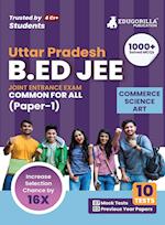 UP B.Ed Joint Entrance Exam (Paper 1) 2023 (English Edition) - 7 Mock Tests and 3 Previous Year Papers (1500 Solved Questions) with Free Access to Online Tests