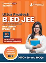 UP B.Ed JEE Arts Group - Paper 2 Exam 2023 (English Edition) - 7 Full Length Mock Tests and 3 Previous Year Papers (1300 Solved Questions) with Free Access to Online Tests