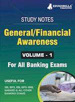 General/Financial Awareness (Vol 1) Topicwise Notes for All Banking Related Exams | A Complete Preparation Book for All Your Banking Exams with Solved MCQs | IBPS Clerk, IBPS PO, SBI PO, SBI Clerk, RBI, and Other Banking Exams