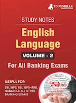 English Language (Vol 2) Topicwise Notes for All Banking Related Exams | A Complete Preparation Book for All Your Banking Exams with Solved MCQs | IBPS Clerk, IBPS PO, SBI PO, SBI Clerk, RBI, and Other Banking Exams