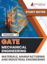 GATE Mechanical Engineering Materials, Manufacturing and Industrial Engineering (Vol 4) Topic-wise Notes | A Complete Preparation Study Notes with Solved MCQs