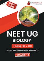 NEET UG Biology Class XI & XII (Vol 4) Topic-wise Notes | A Complete Preparation Study Notes with Solved MCQs 