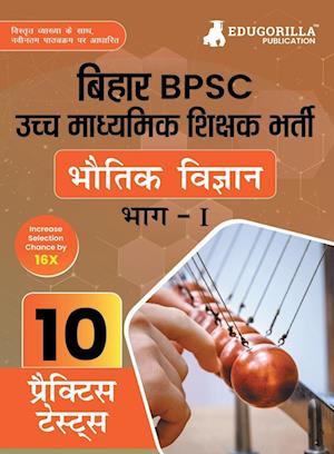 Bihar BPSC Higher Secondary School Teacher - Physics Book 2023 (HindiEdition) - 10 Practise Mock Tests with Free Access to Online Tests