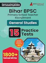 Bihar BPSC Primary School Teacher - General Studies Book 2023 (English Edition) - 10 Practise Mock Tests with Free Access to Online Tests 