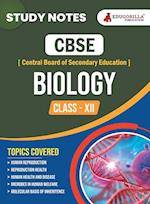 CBSE (Central Board of Secondary Education) Class XII Science - Biology Topic-wise Notes | A Complete Preparation Study Notes with Solved MCQs