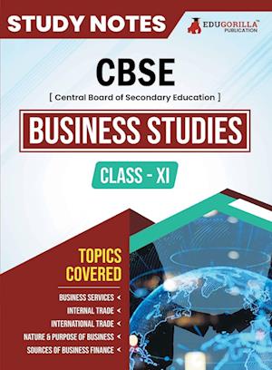 CBSE (Central Board of Secondary Education) Class XI Commerce - Business Studies Topic-wise Notes | A Complete Preparation Study Notes with Solved MCQs