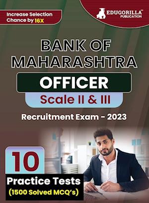 Bank of Maharashtra Officer Scale - II & III Recruitment Exam Book 2023 (English Edition) - 10 Practice Tests (1500 Solved MCQ) with Free Access To Online Tests