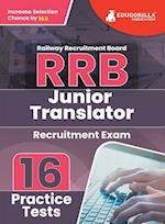 RRB Junior Translator Recruitment Exam Book 2023 (English Edition) | Railway Recruitment Board | 16 Practice Tests (1600 Solved MCQs) with Free Access To Online Tests